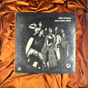 ALICE COOPER - AMAR HASTA MORIR (1972) [ORIGINAL ARGENTINA]