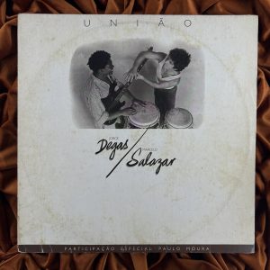 Degas / Salazar - União (1984) Original