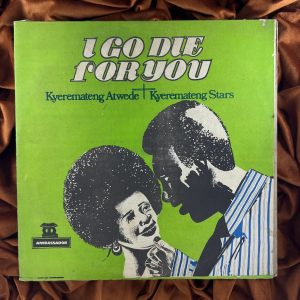 Kyeremateng - I go die for you