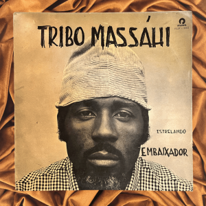 Tribo Massáhi - Estrelando Embaixador (1972)