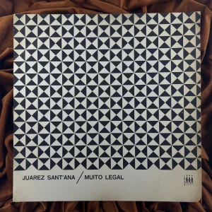 Juarez Sant'Ana - Muito Legal (1965) Original