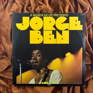Jorge Ben - A banda do Zé Pretinho. (1978)