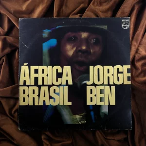 Jorge Ben - África Brasil (1976)
