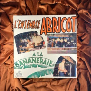 L'ensemble Abricot - A la Bananeraie (1968) [original]