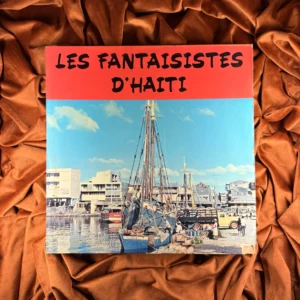 Les Fantaisistes d'Haiti - De passage en Guadeloupe (1970)