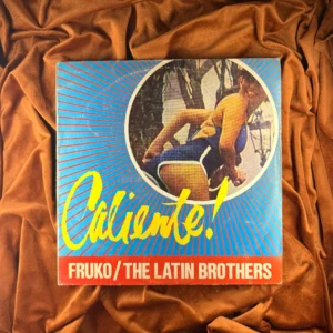 FRUKO / THE LATIN BROTHERS - CALIENTE! [PERU]