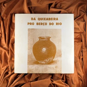 DA QUIXABEIRA PRO BERÇO DO RIO