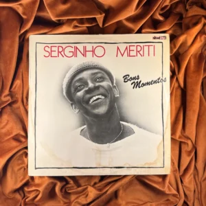 Serginho Meriti - Bons Momentos (1981) [original]