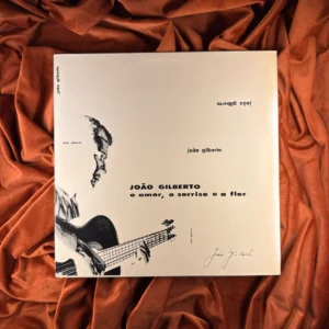 JOÃO GILBERTO - O AMOR, O SORRISO E A FLOR