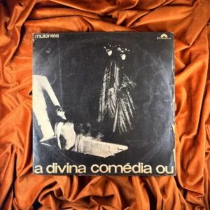 Os Mutantes - A Divina Comédia