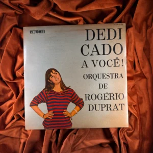 ROGÉRIO DUPRAT - DEDICADO A VOCÊ!