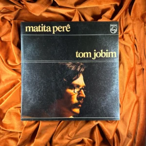 TOM JOBIM - MATITA PERÊ