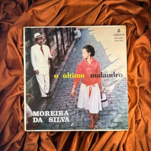 MOREIRA DA SILVA - O ÚLTIMO MALANDRO